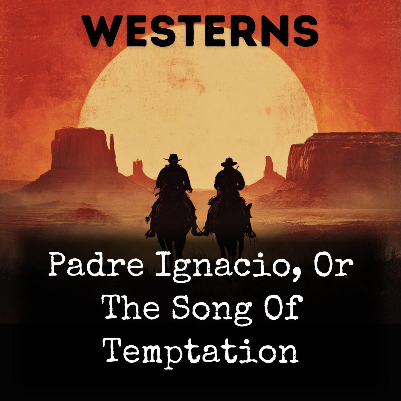 Padre Ignacio, Or The Song Of Temptation cover art