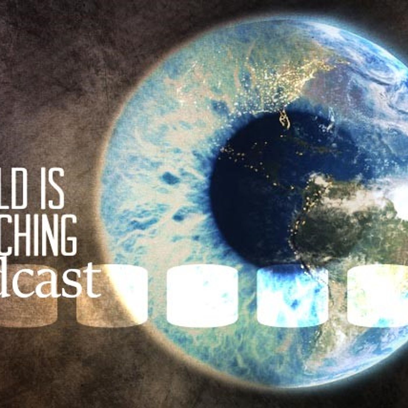 The World Is Watching Podcast