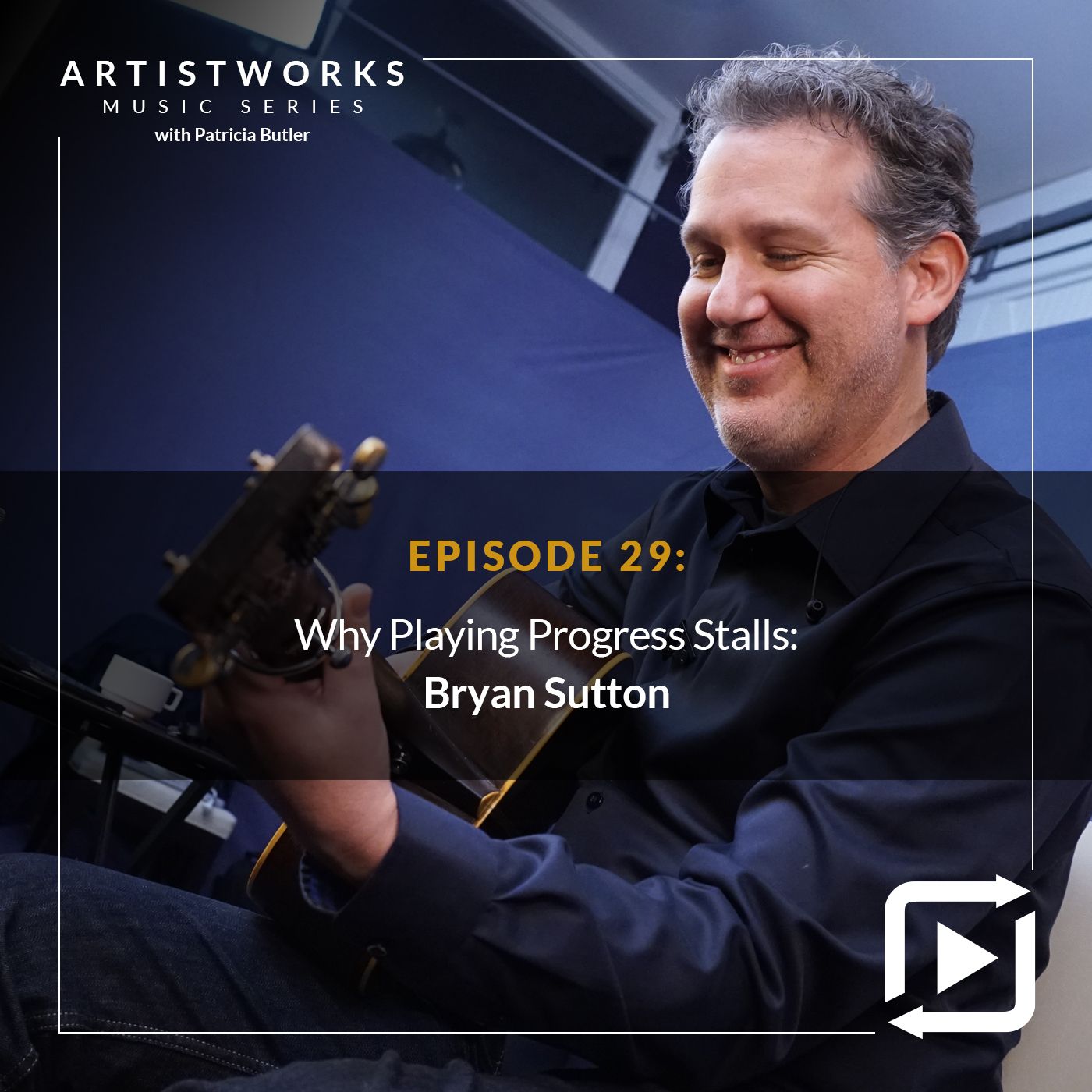 Why Playing Progress Stalls: Bryan Sutton