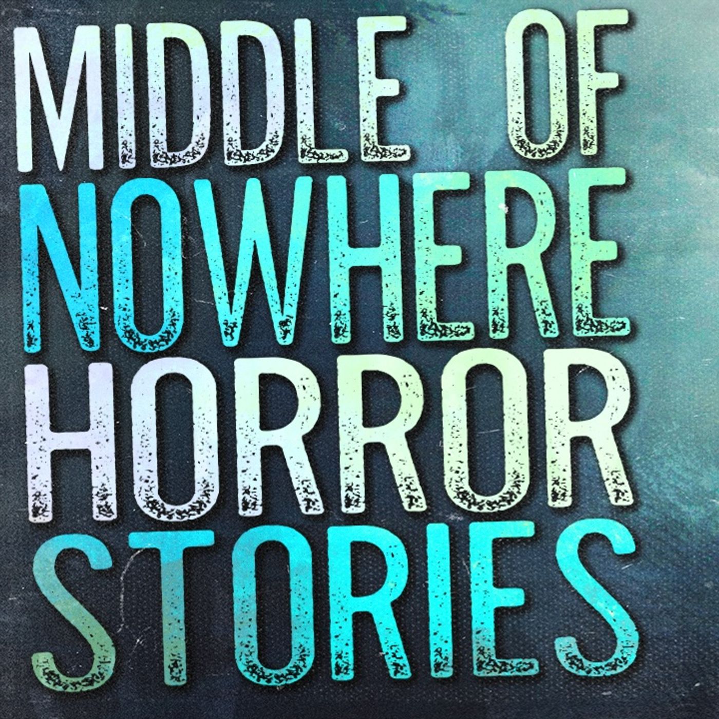 9 True Unnerving Middle of Nowhere Horror Stories episode artwork