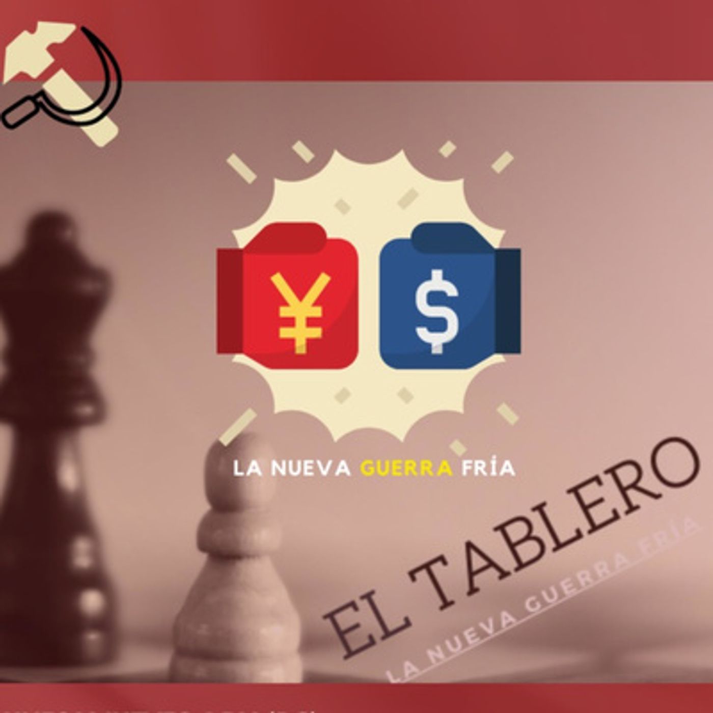 El Tablero - La Nueva Guerra Fría