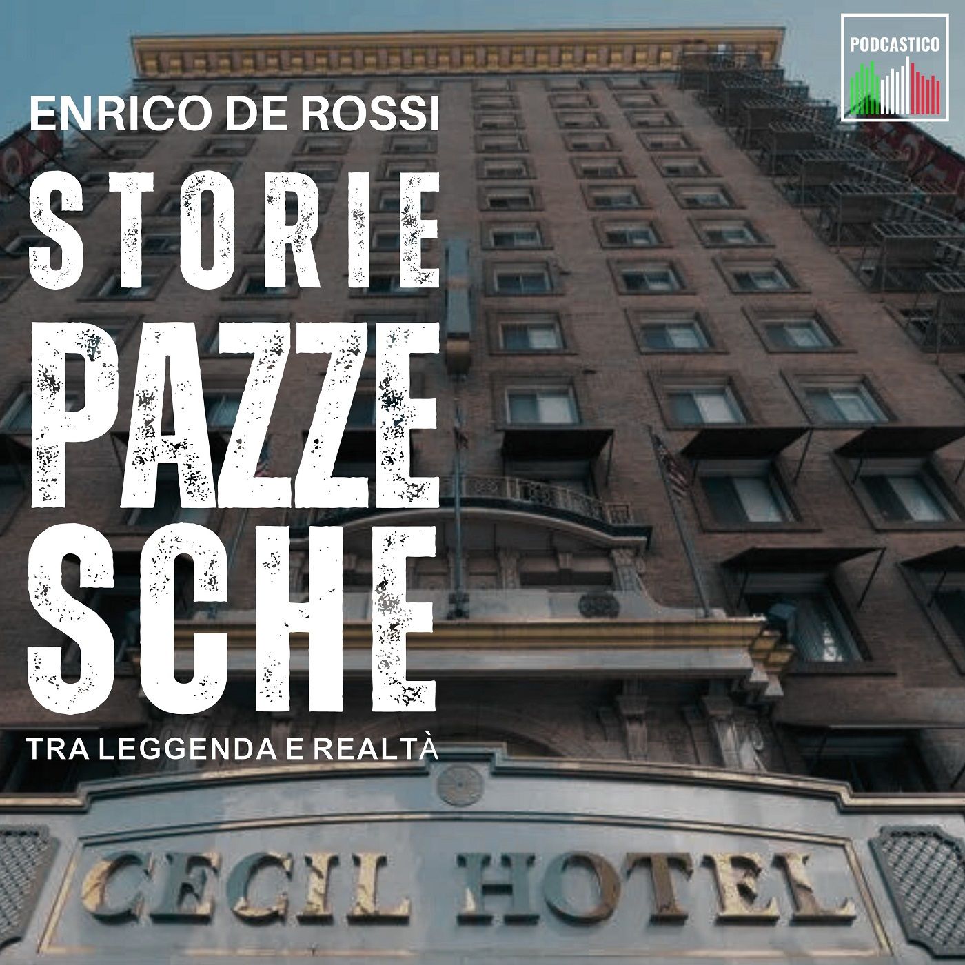 Storie pazzesche, tra leggenda e realtà