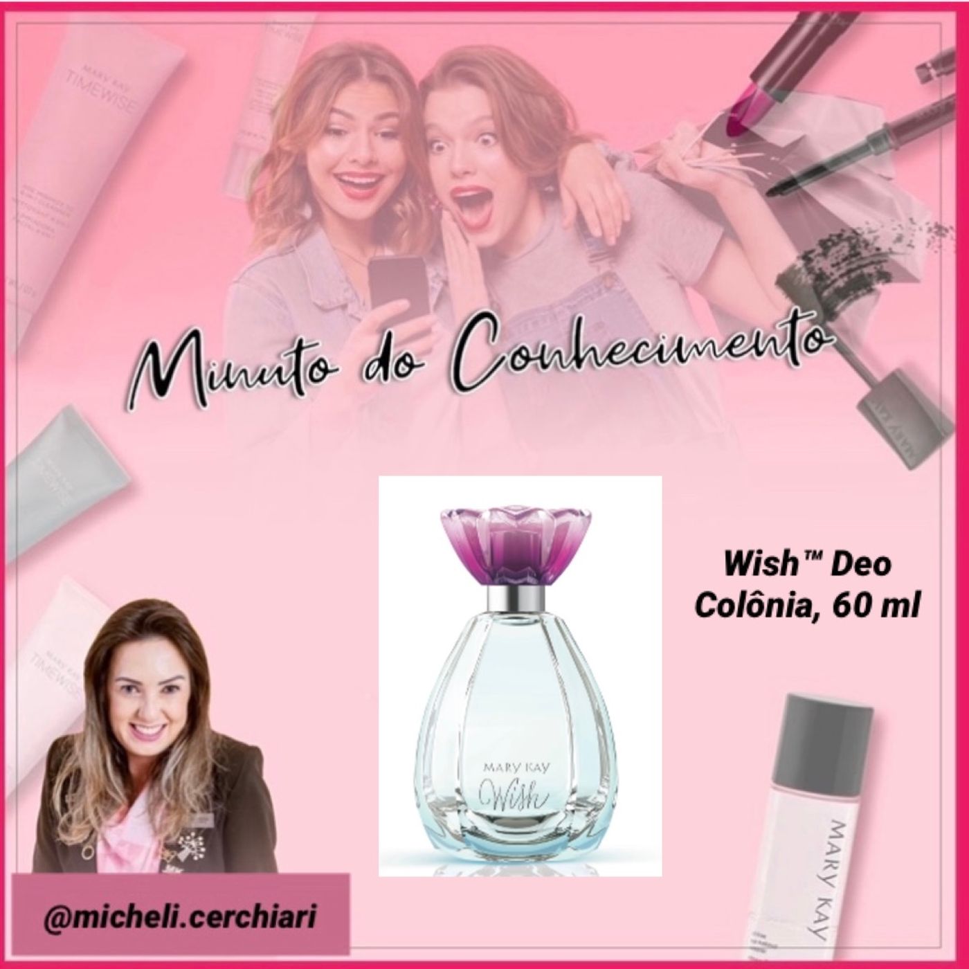 Minuto do Conhecimento - Produtos Mary Kay