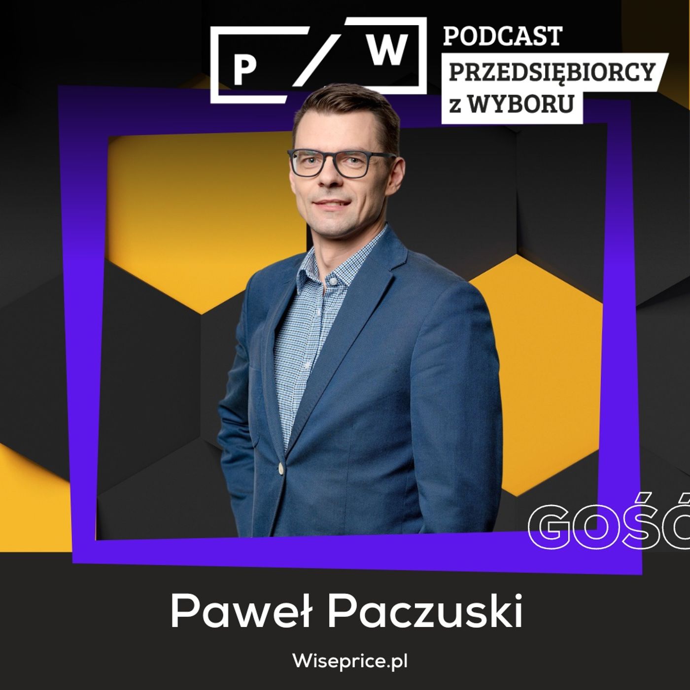 #114 Piercing dla przedsiębiorców - Paweł Paczuski (Wiseprice.pl)