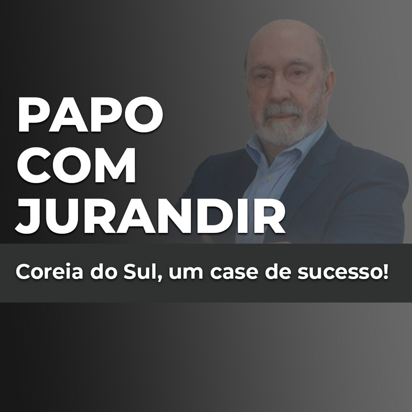 Coreia do Sul, um case de sucesso! episode artwork