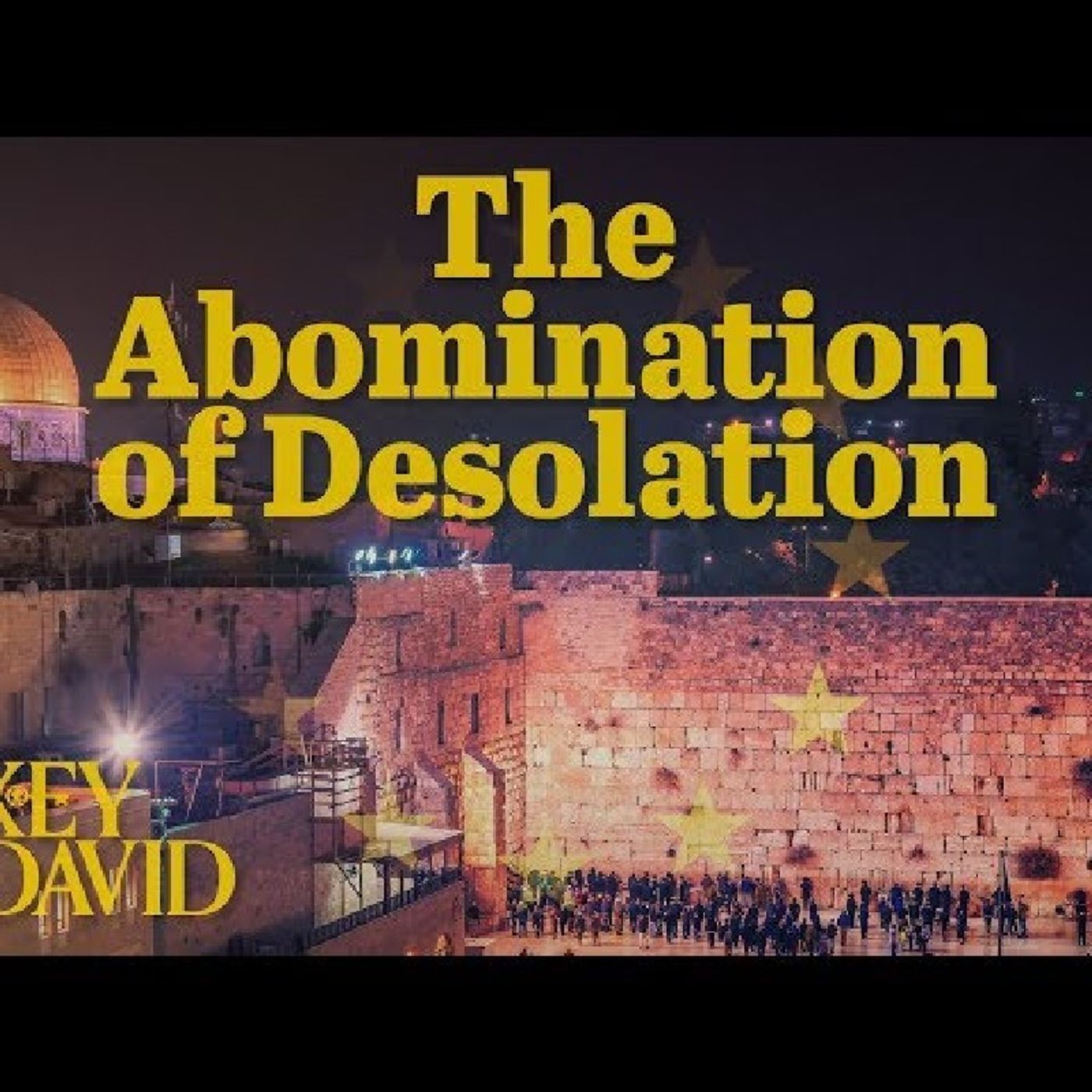 Episode 61 - "What is the Abmonination of Desolation?"