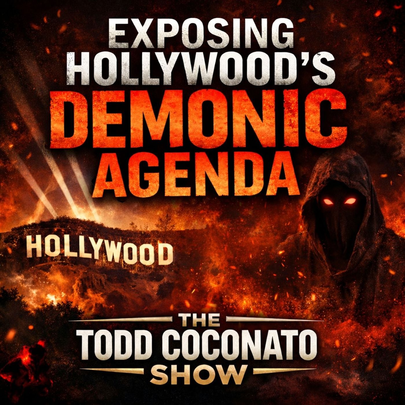 Exposing Hollywood's Demonic Agenda & Rituals | The Todd Coconato Show episode artwork