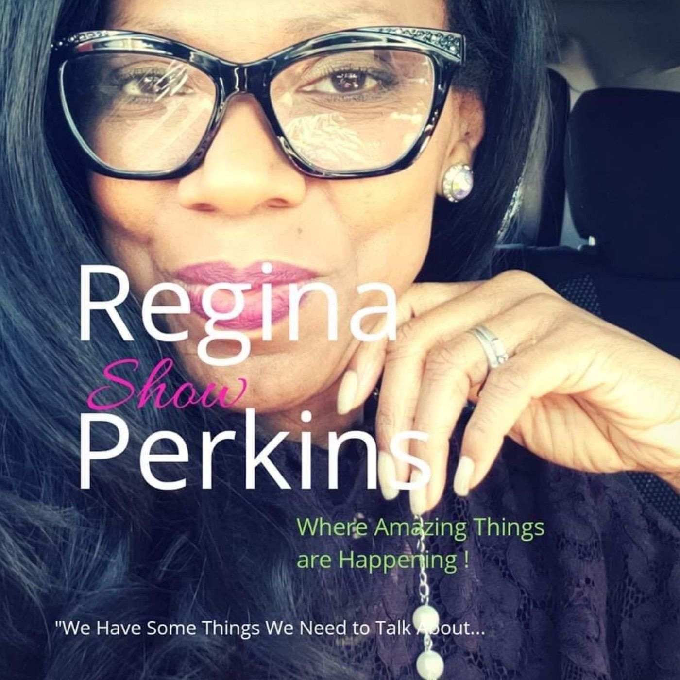Regina Perkins Show