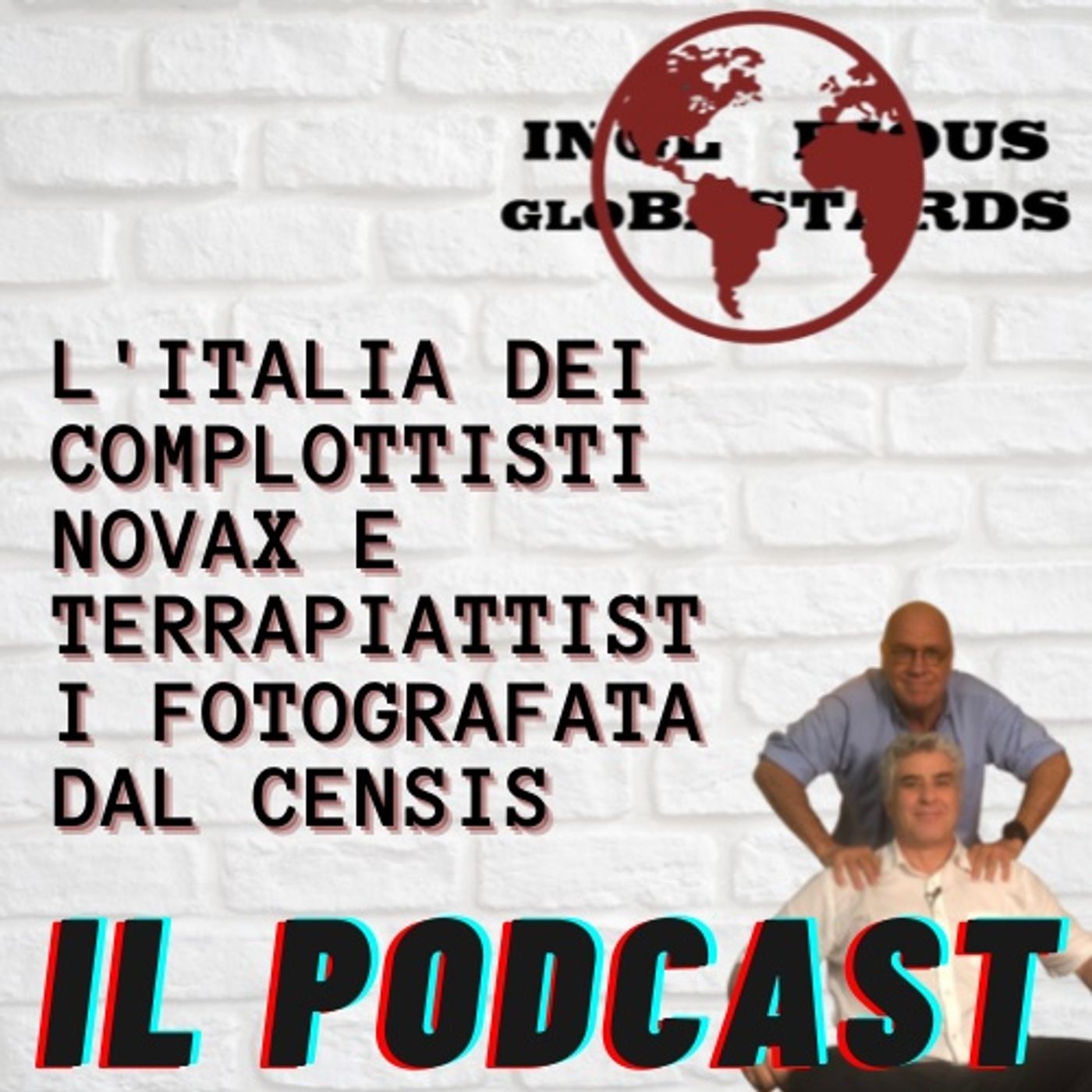 Inglorious Globastards - PODCAST