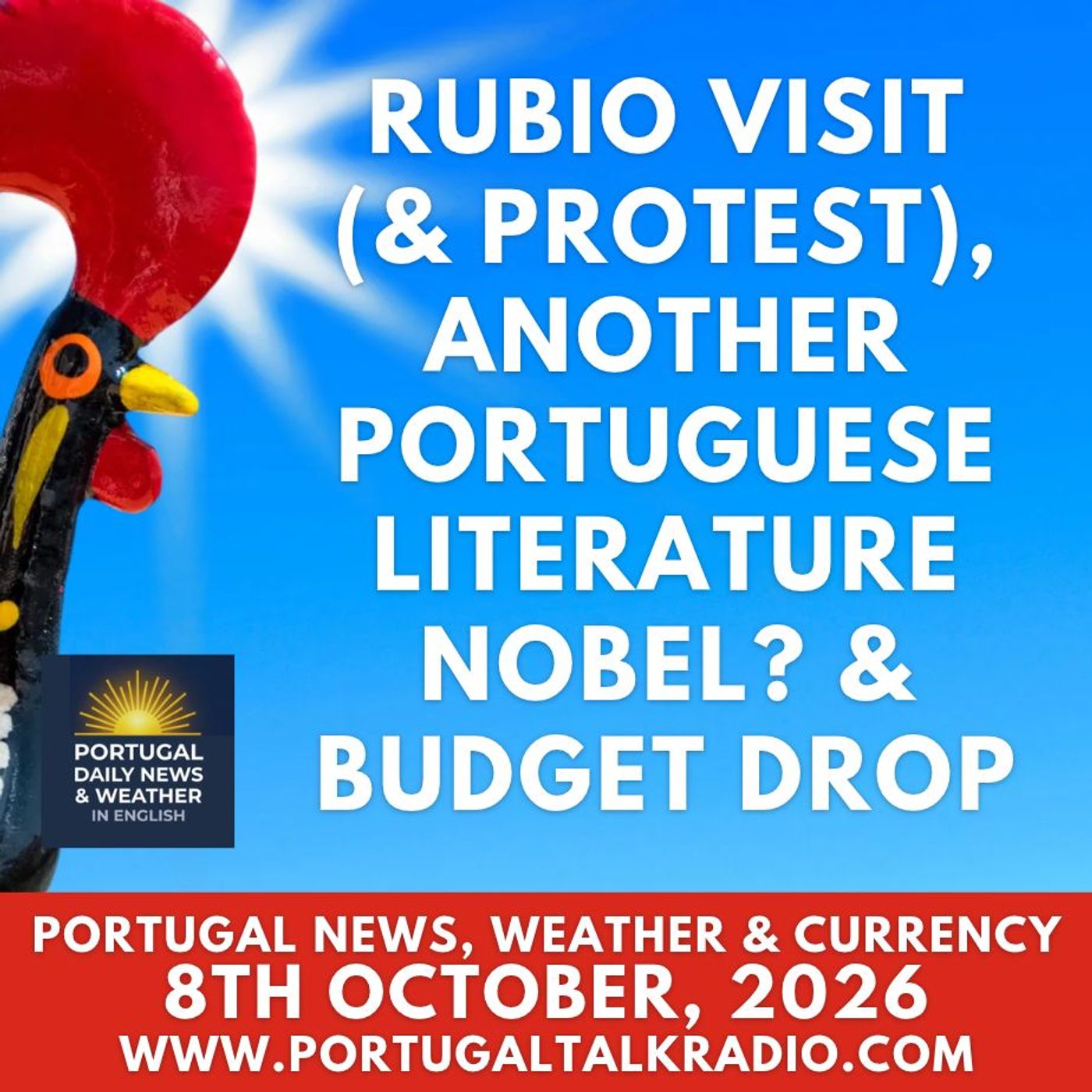 Rubio visit (& protest), another Portuguese literature Nobel? & budget drop plus weather