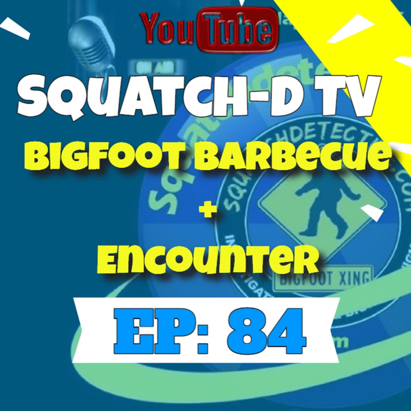 The Bigfoot Mystery - Squatch-D TV