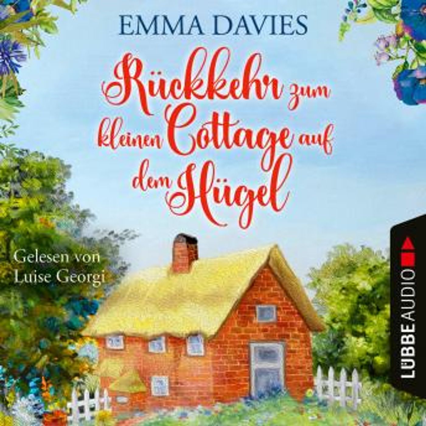 [German] - Rückkehr zum kleinen Cottage auf dem Hügel - Cottage-Reihe, Teil 3 (Ungekürzt) by Emma Davies episode artwork