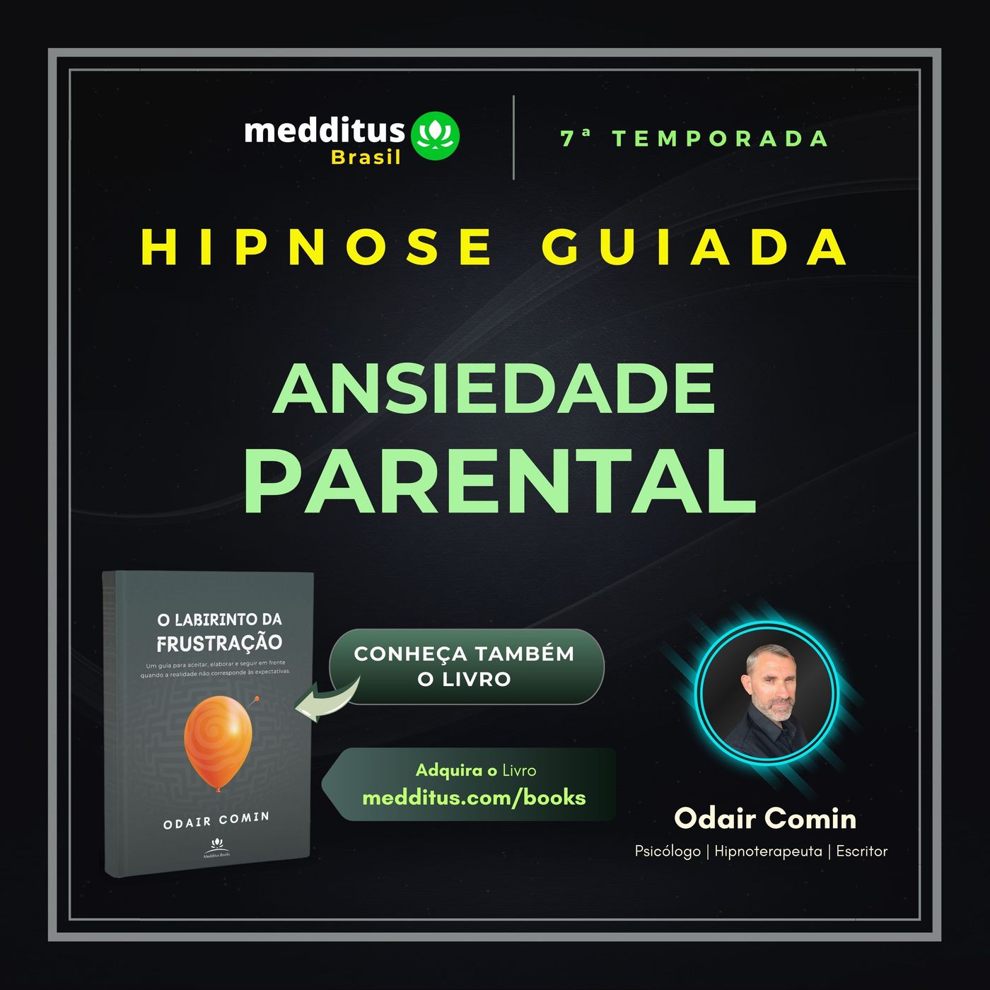 304 | Hipnose para Ansiedade Parental | Odair Comin