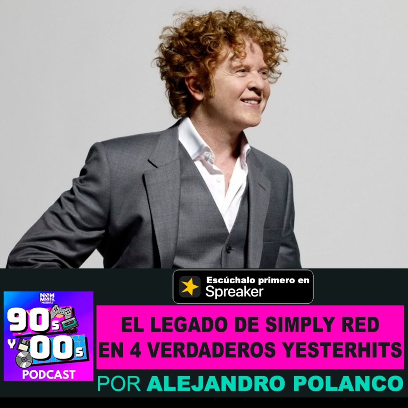 El Legado de Simply Red en 4 Verdaderos Yesterhits episode artwork