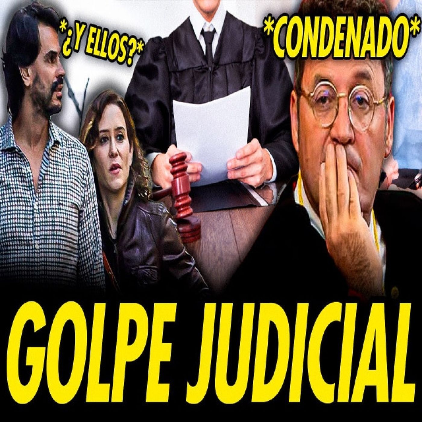 GOLPE JUDICIAL: CONDENAN AL FISCAL GENERAL DEL ESTADO episode artwork