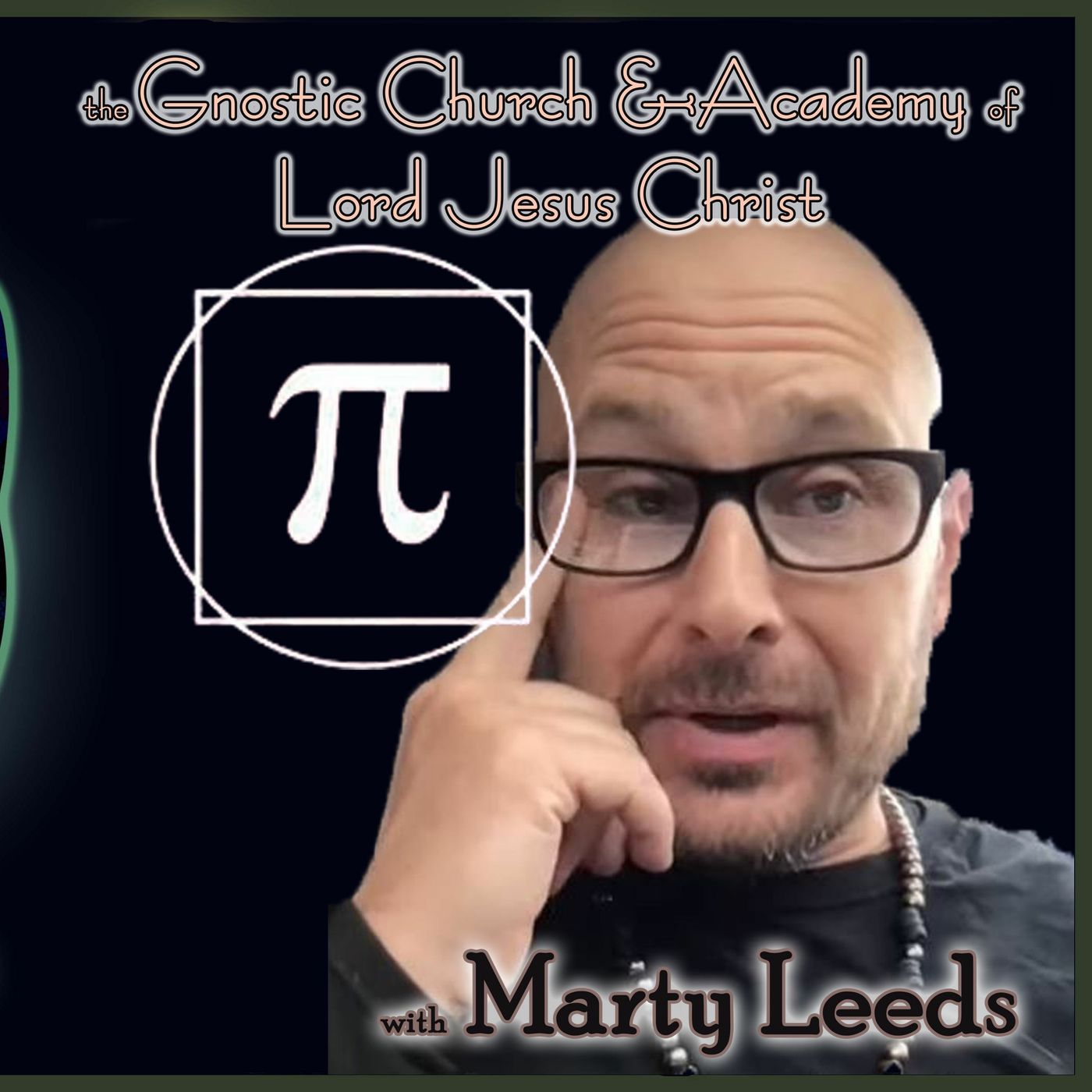 The Gnostic Church with Marty Leeds