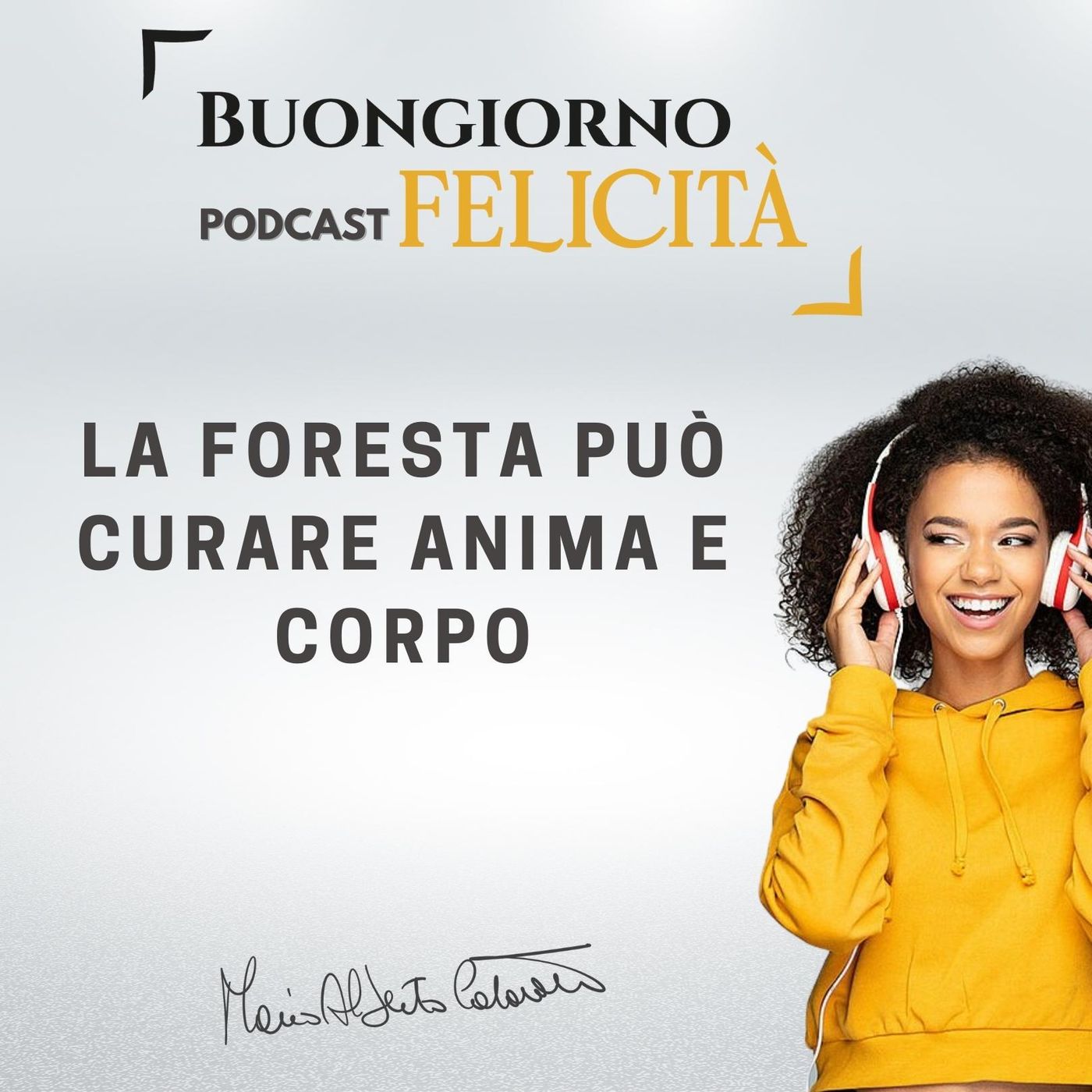 #1006 - La foresta può curare anima e corpo | Buongiorno Felicità episode artwork