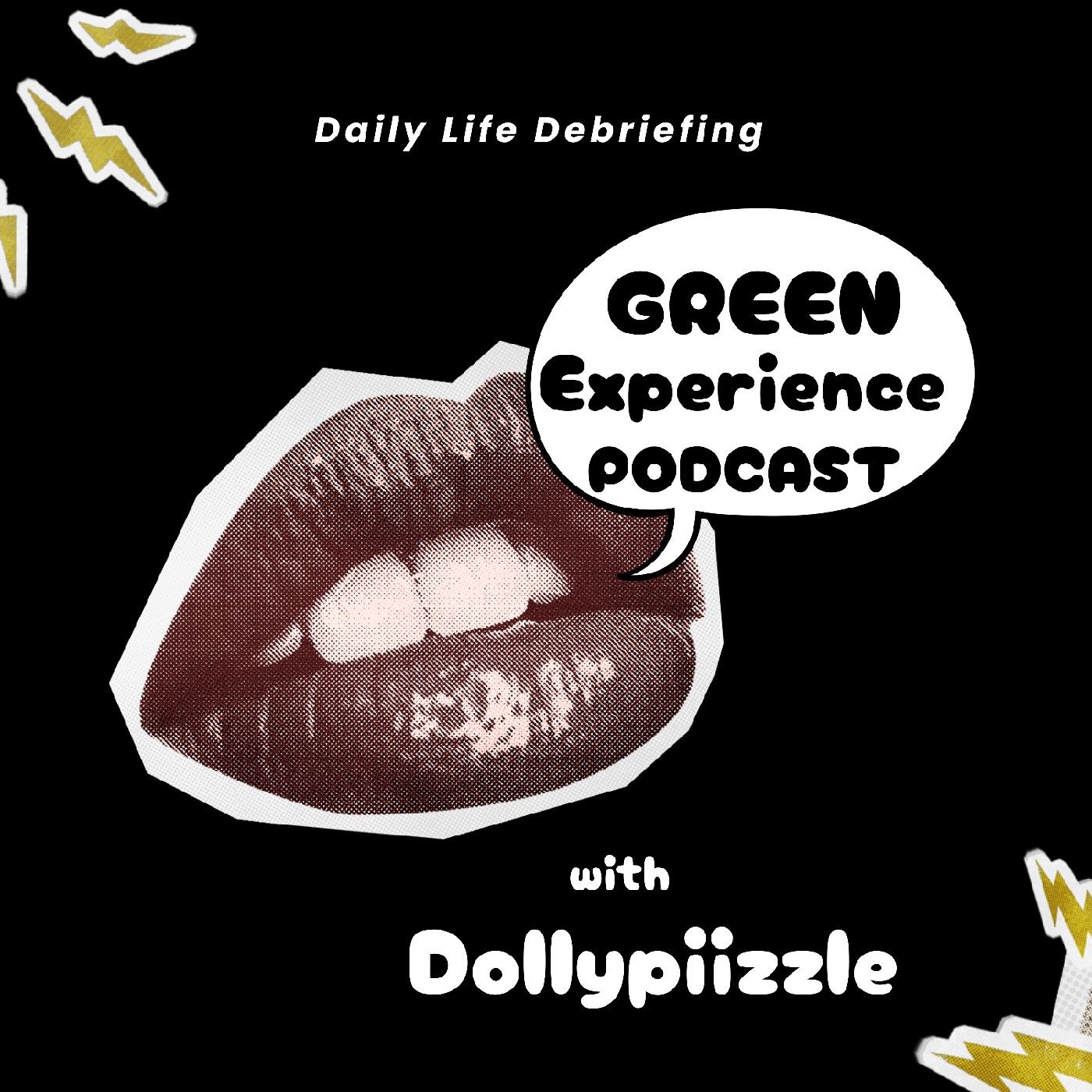 GreenExperiencePodcastWtDollypiizzle