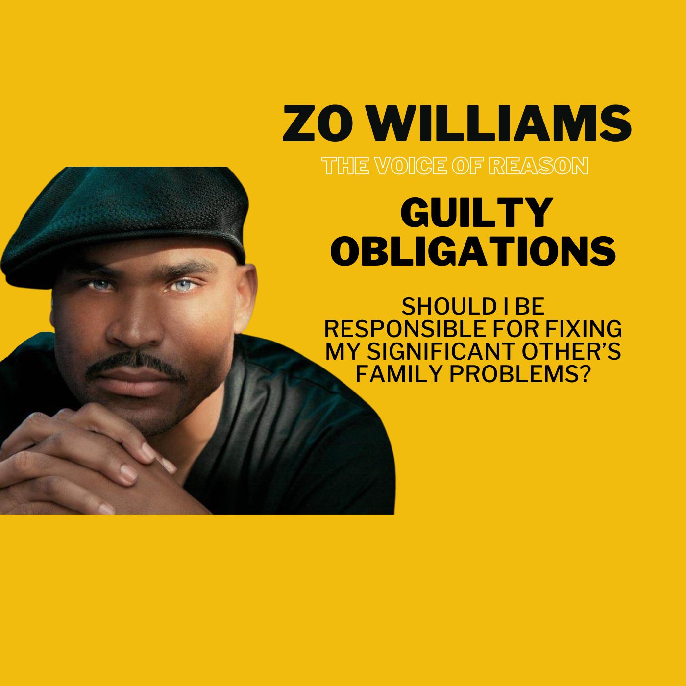Guilty Obligations: Should I Be Responsible for Fixing My Significant Other's Family Problems? episode artwork