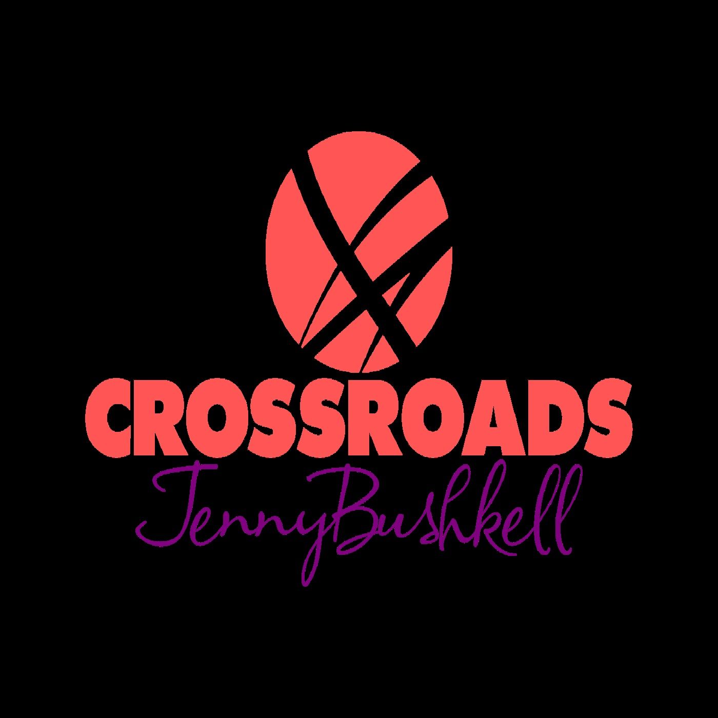 Crossroads with Jenny Bushkell