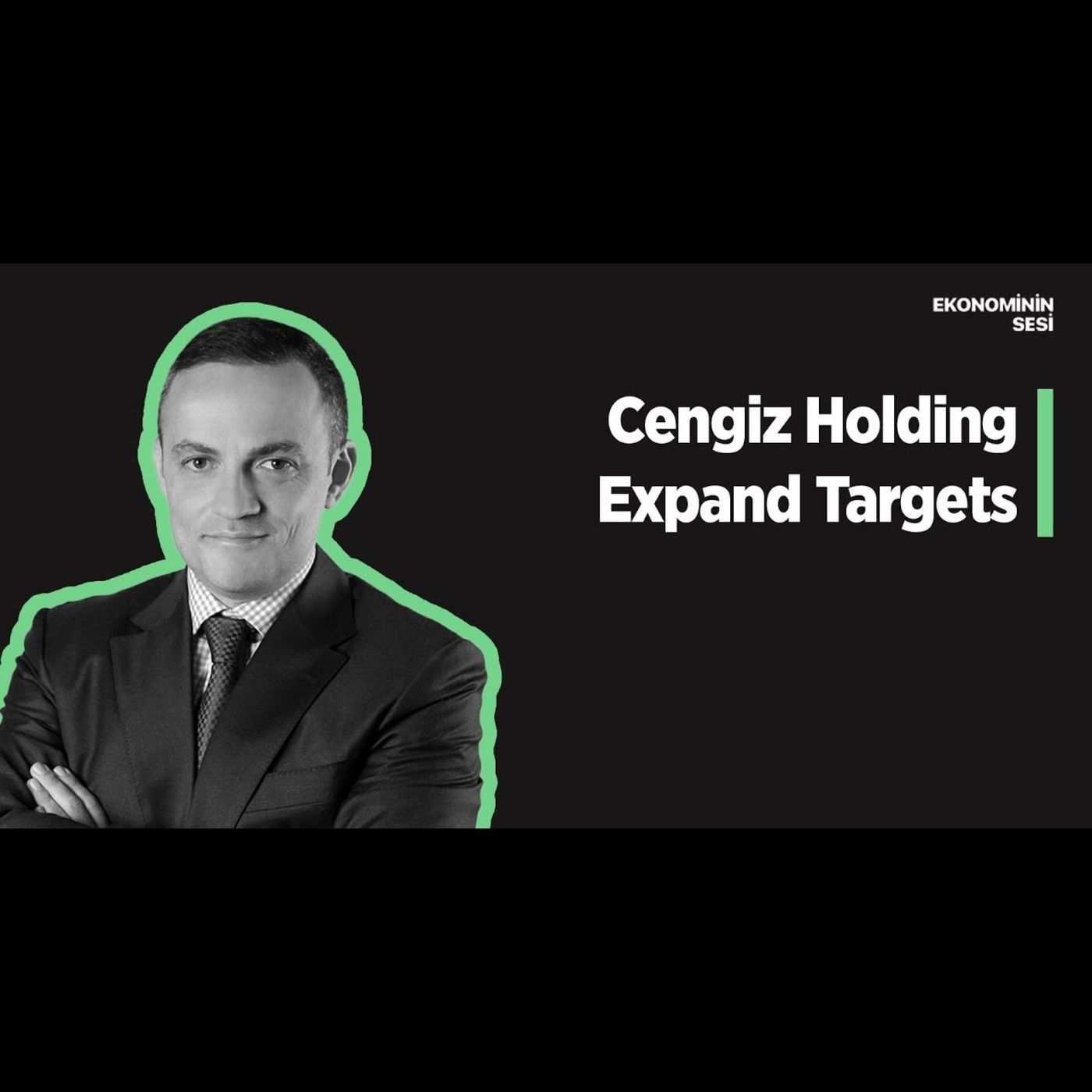 Cengiz Holding Aims to Expand Targets for Green Production and Advanced Technology