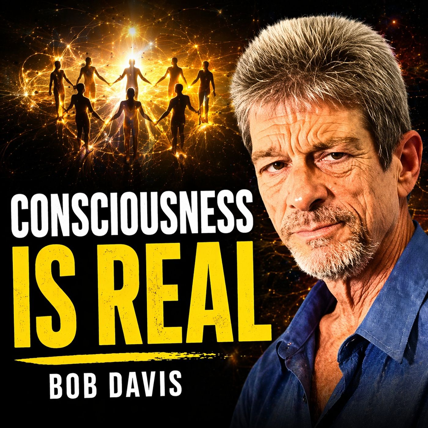 Bob Davis - Consciousness, Love and Human Connection episode artwork