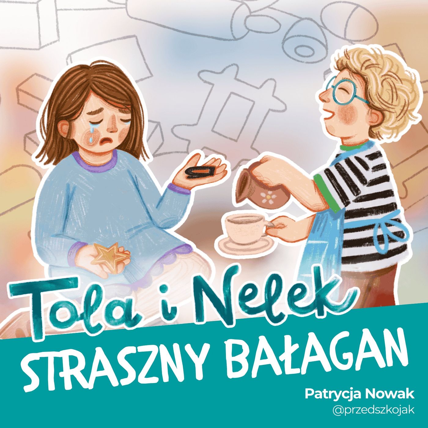 Tola i Nelek - Straszny bałagan