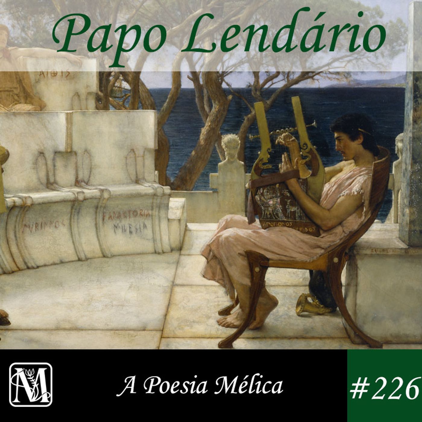 Papo Lendário #226 – A Poesia Mélica