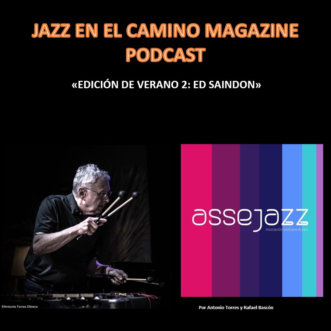 Jazz en el Camino 26: Edición de Verano 2: Ed Saindon episode artwork