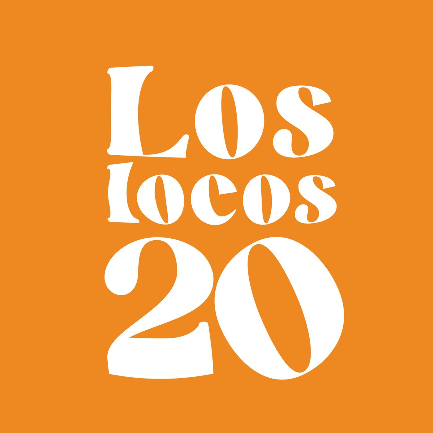Los Locos 20 Podcast podcast artwork