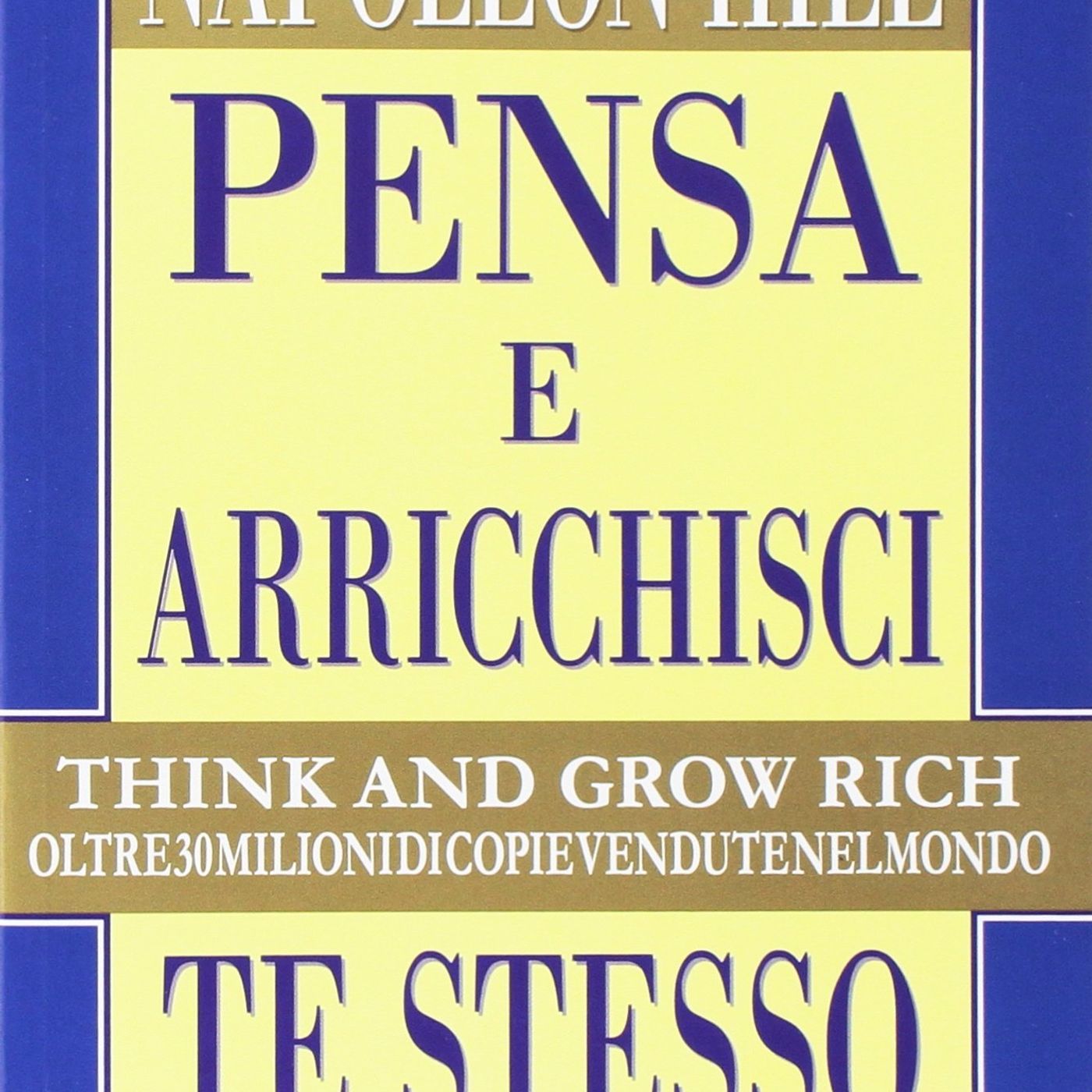 I mattoni invisibili della ricchezza. Napoleon Hill, "Pensa e arricchisci te stesso" episode artwork