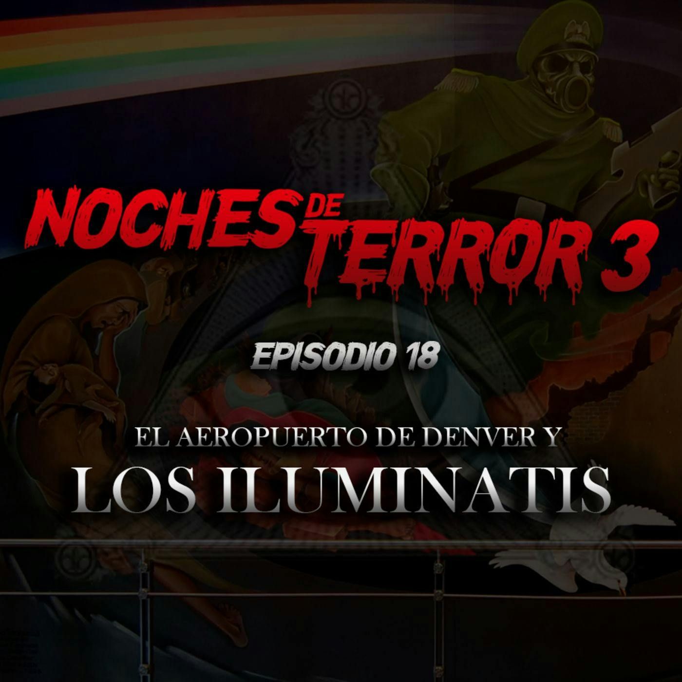 T3 Episodio 18: El Aeropuerto de Denver y los Iluminatis episode artwork