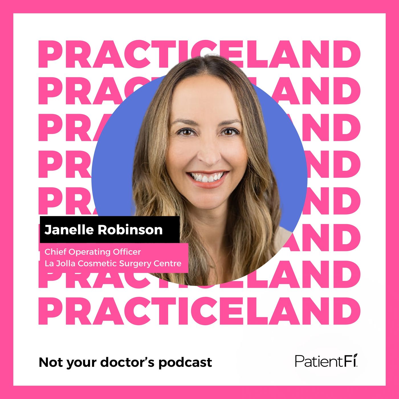 Practiceland: Not Your Doctor\'s Podcast
