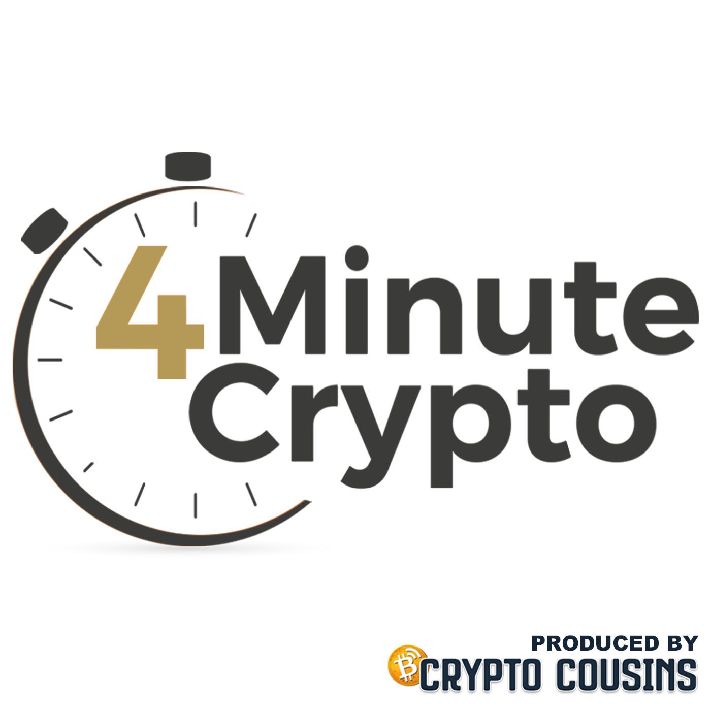 The 4 Minute Crypto Show
