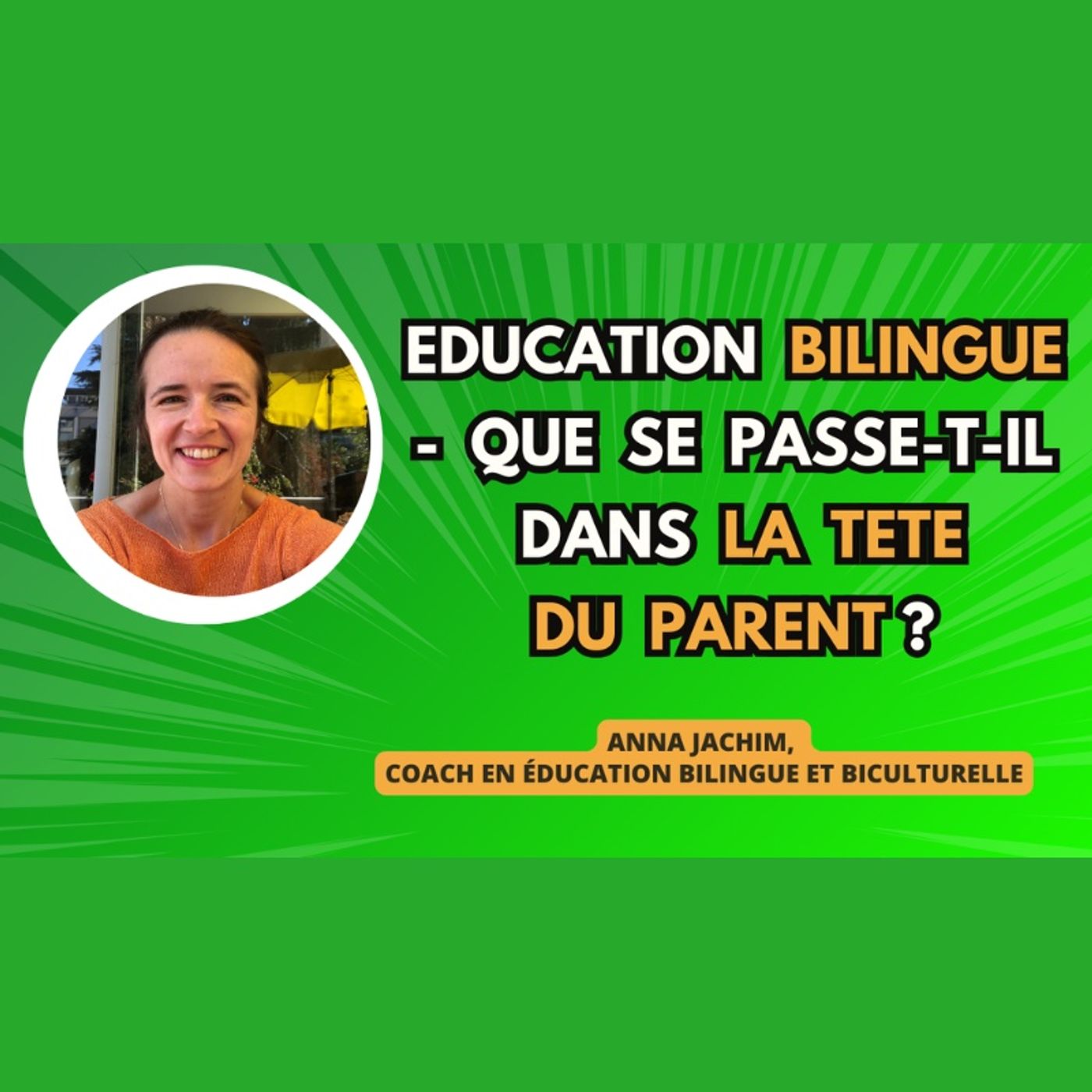 Bilingual kid - Dwujęzyczne wychowanie - Education bilingue - Anna Jachim