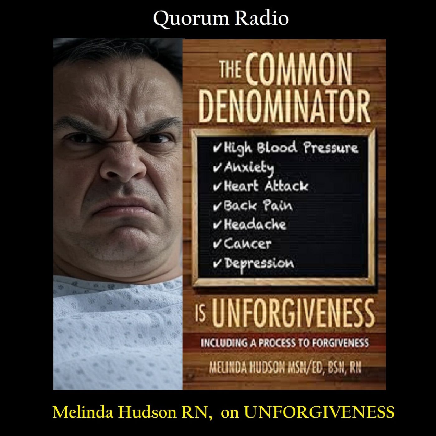 Quorum Radio Talks Unforgiveness and ILLNESS with Melinda Hudson Aug. 29th, 2025 audio
