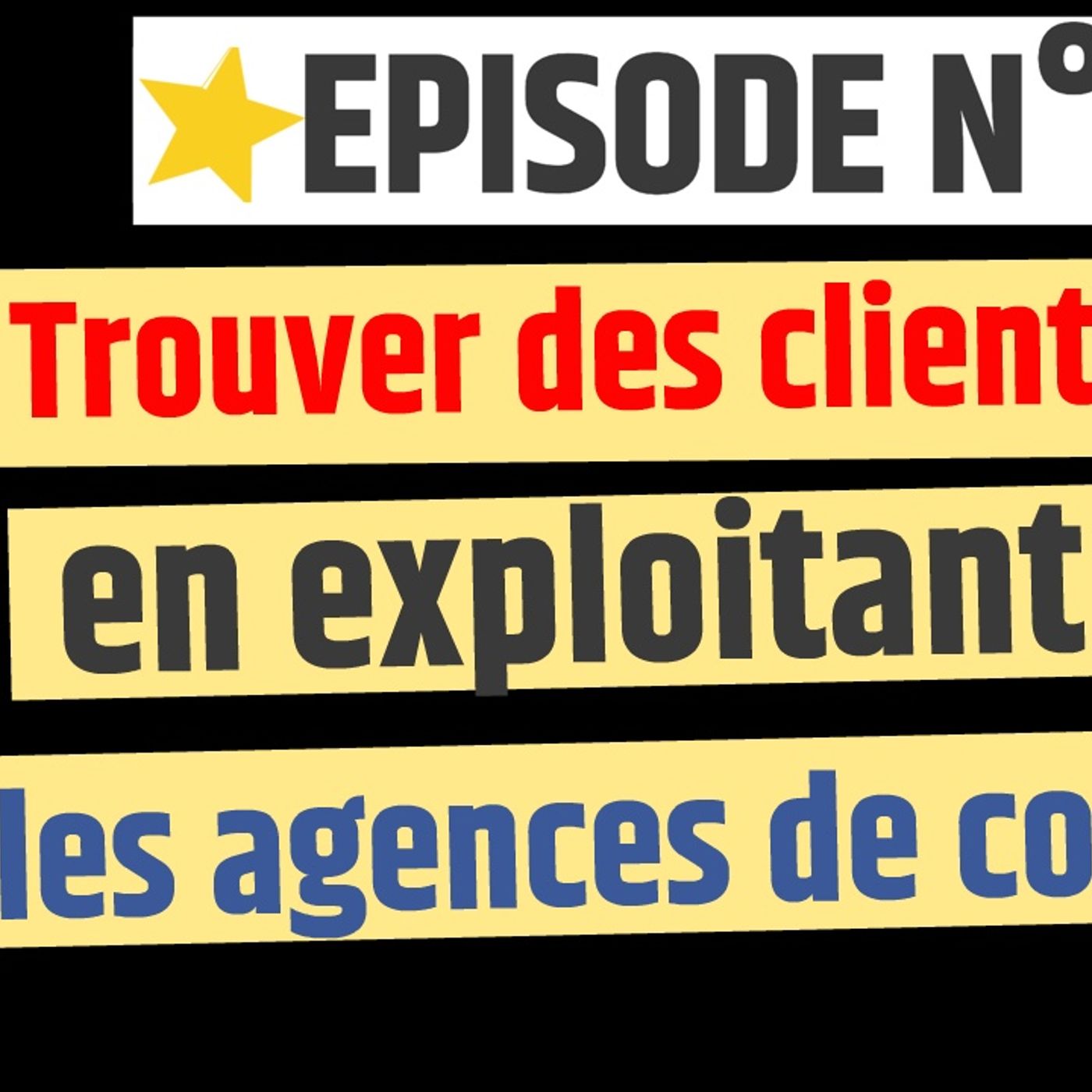 Web2fou.fr - Trouver des clients en exploitant des agences de com episode artwork