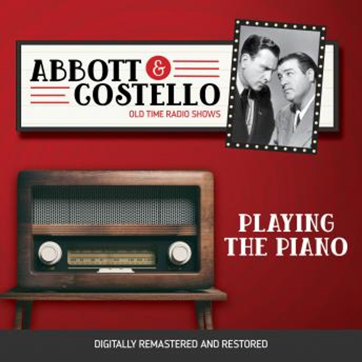 Abbott and Costello: Playing the Piano by Bud Abbott, Lou Costello episode artwork