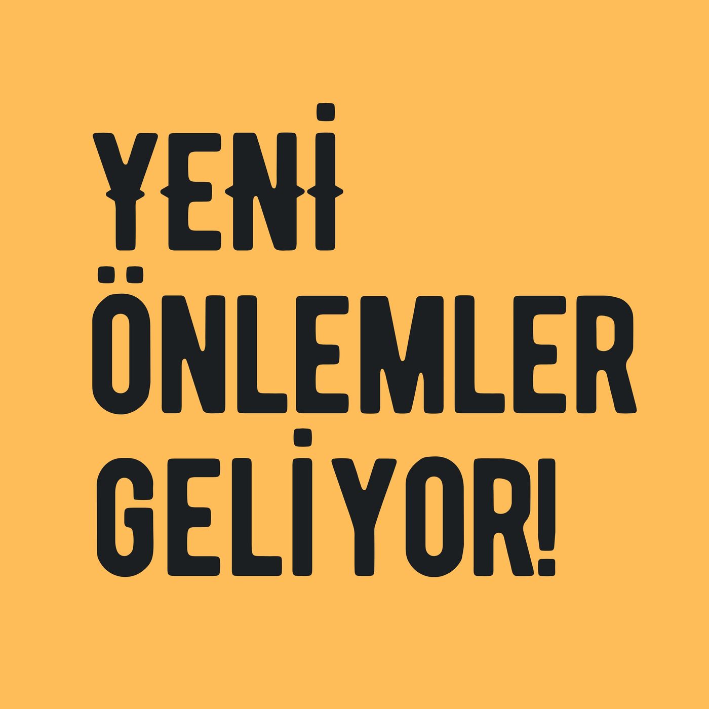 YENİ ÖNLEMLER GELİYOR episode artwork