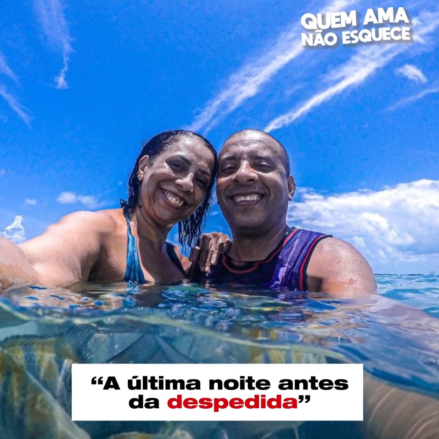 A ÚLTIMA NOITE ANTES DA DESPEDIDA - HISTÓRIA DA ADRIANE | QUEM AMA NÃO 01/09/25