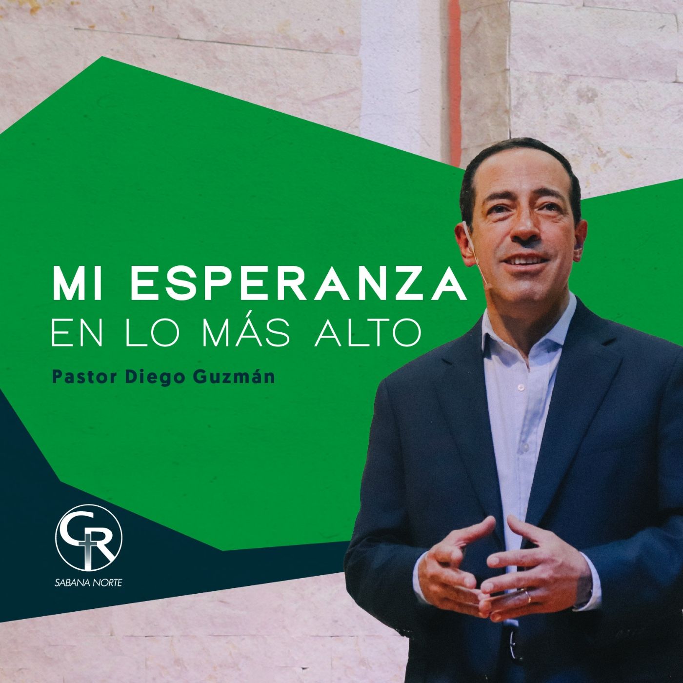 Mi esperanza en lo más alto - Pastor Diego Guzmán episode artwork