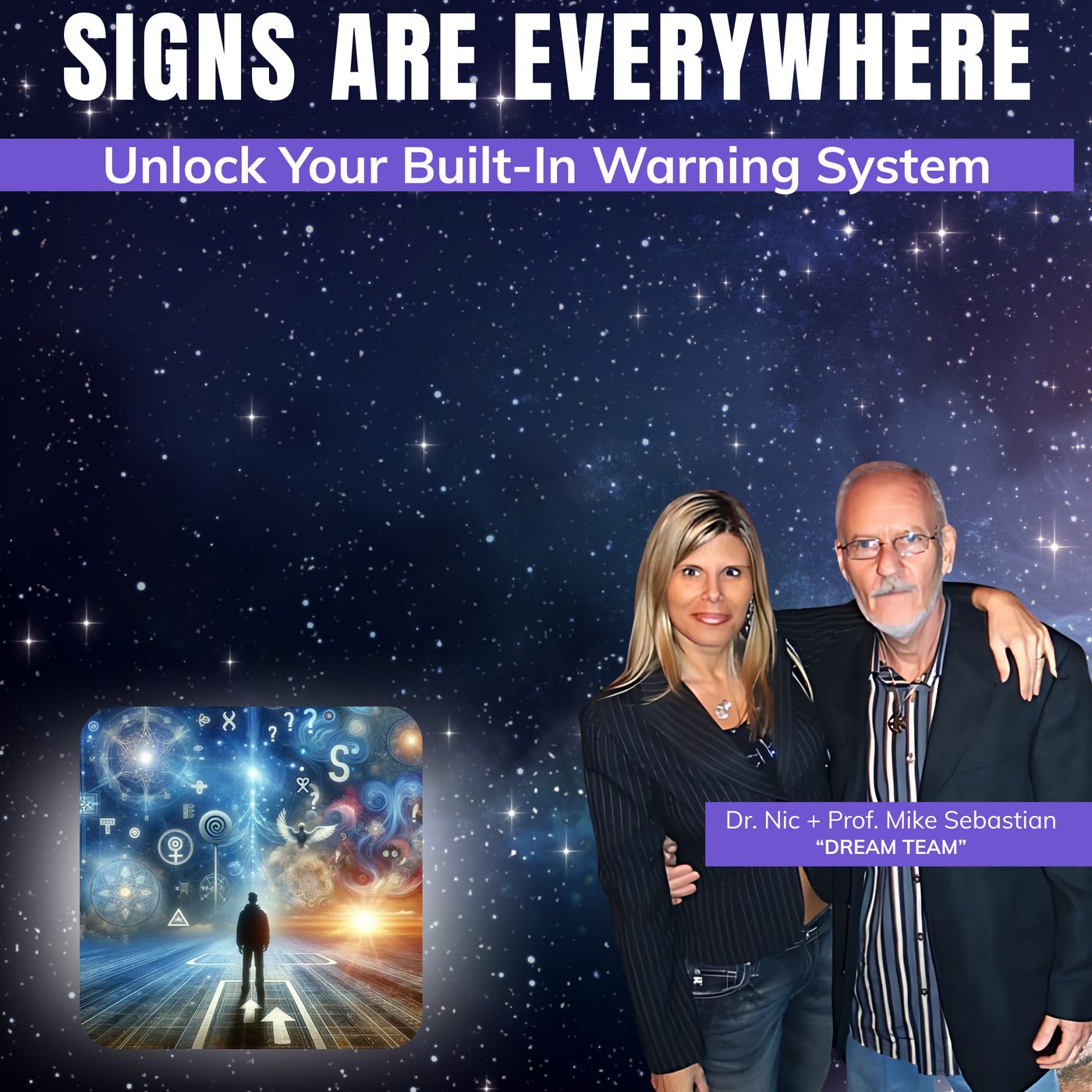 SIGNS ARE EVERYWHERE: Unlock Your Built-In Warning System