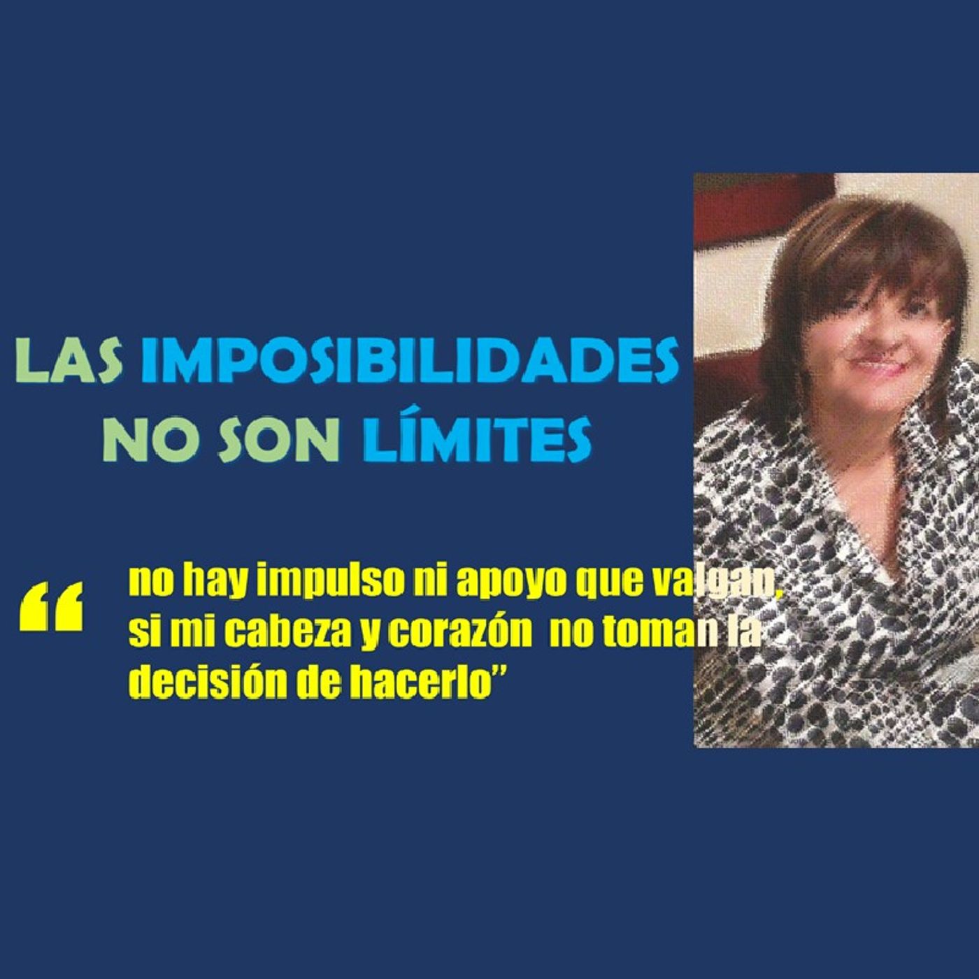 Las Imposibilidades NO Son Límites