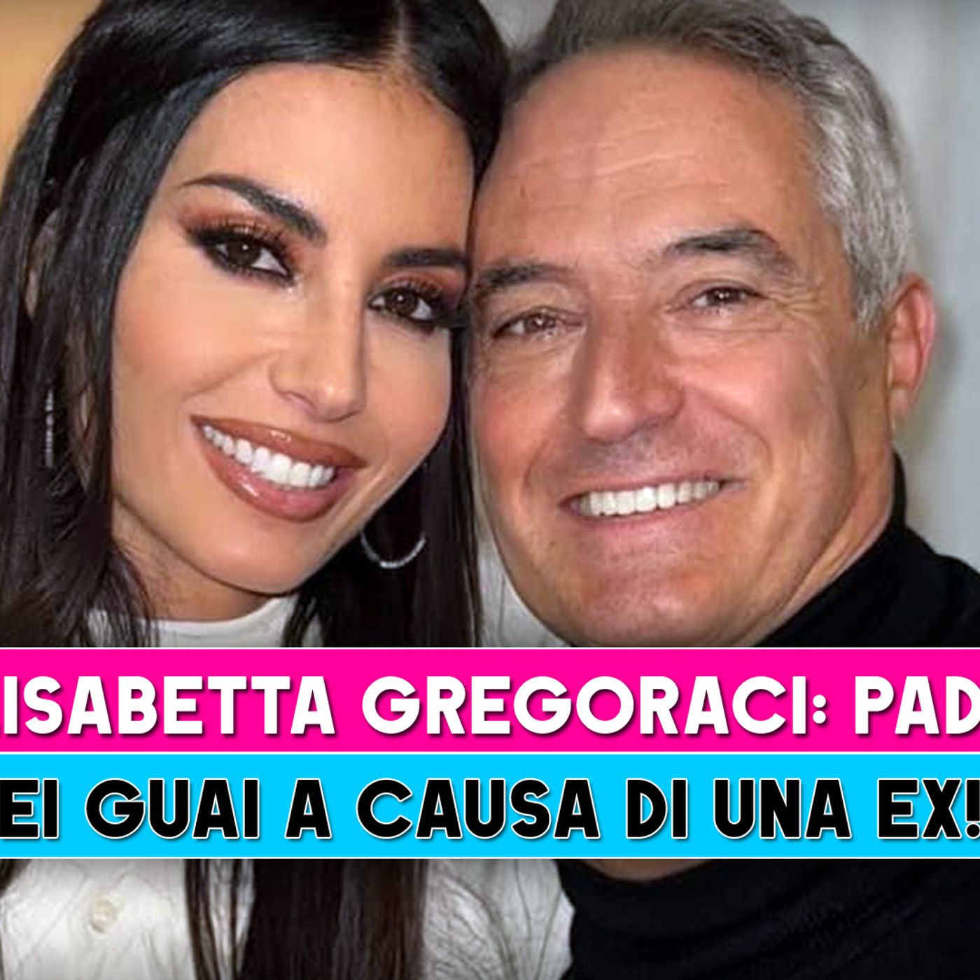 Elisabetta Gregoraci, Padre: Nei Guai A Causa Di Una Ex! Elisabetta Gregoraci, Padre: Nei Guai A Causa Di Una Ex!