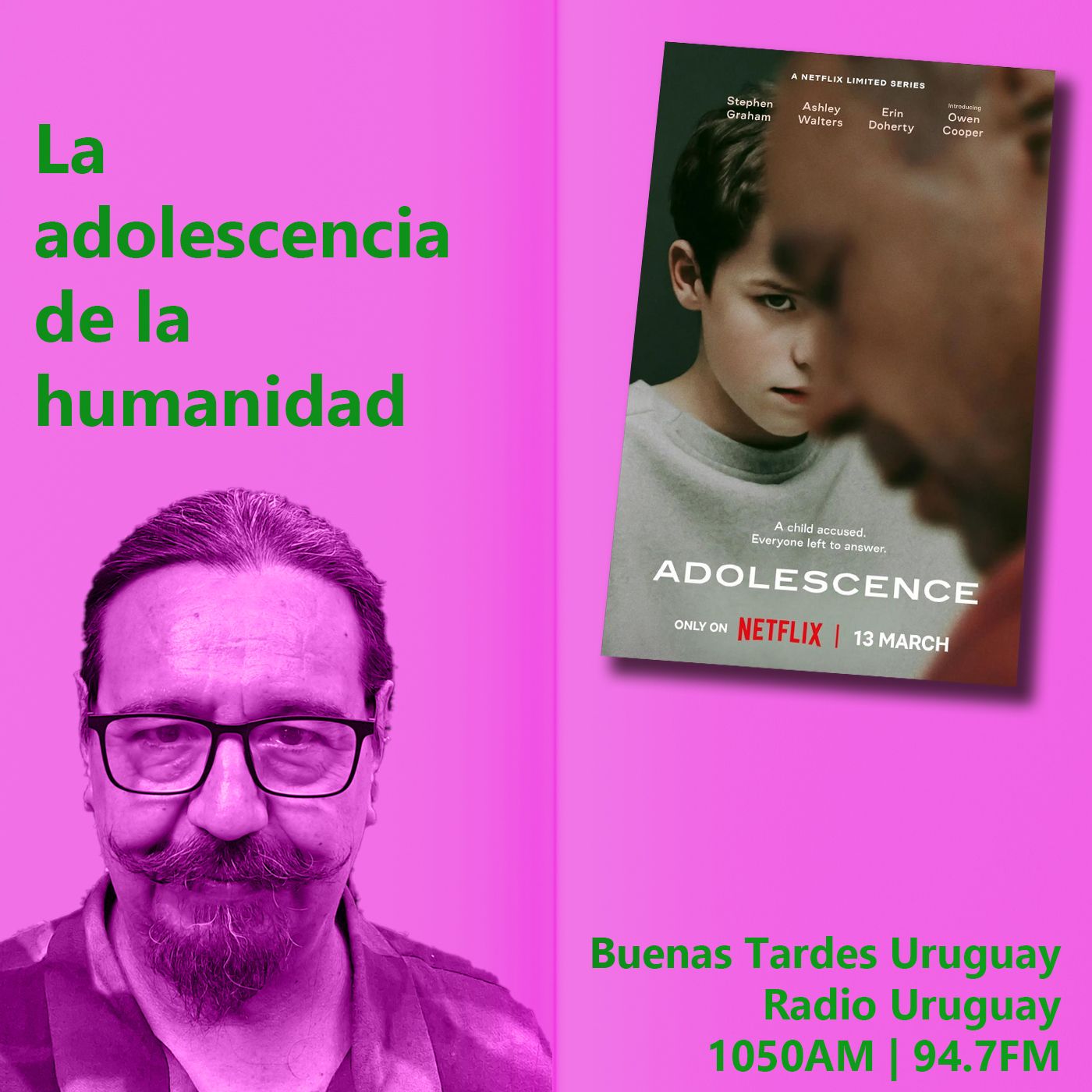 Buenas Tardes Uruguay | Adolescencia | Mini Serie Dir. Philip Barantin | 27-03-25 episode artwork