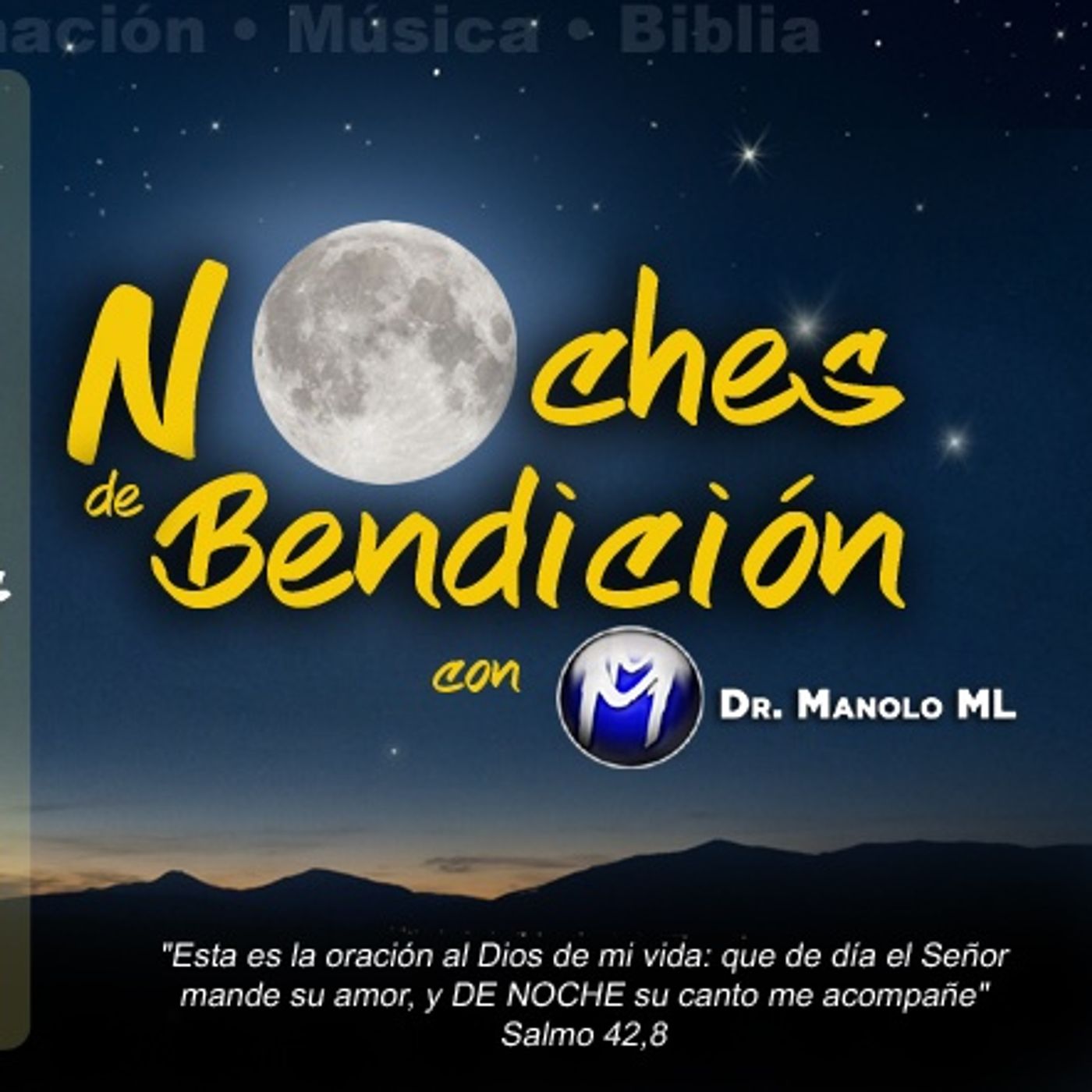 NOCHES DE BENDICIÓN DR MANOLO