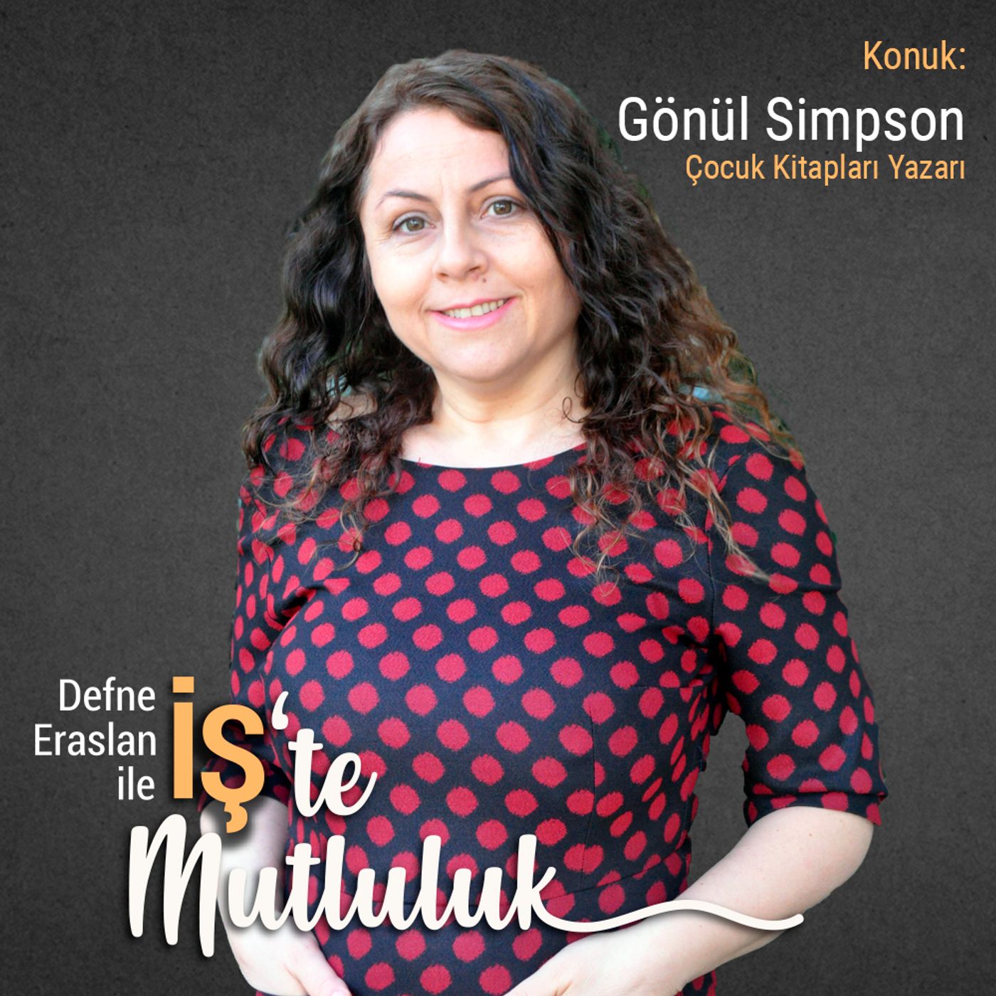 İş\'te Mutluluk