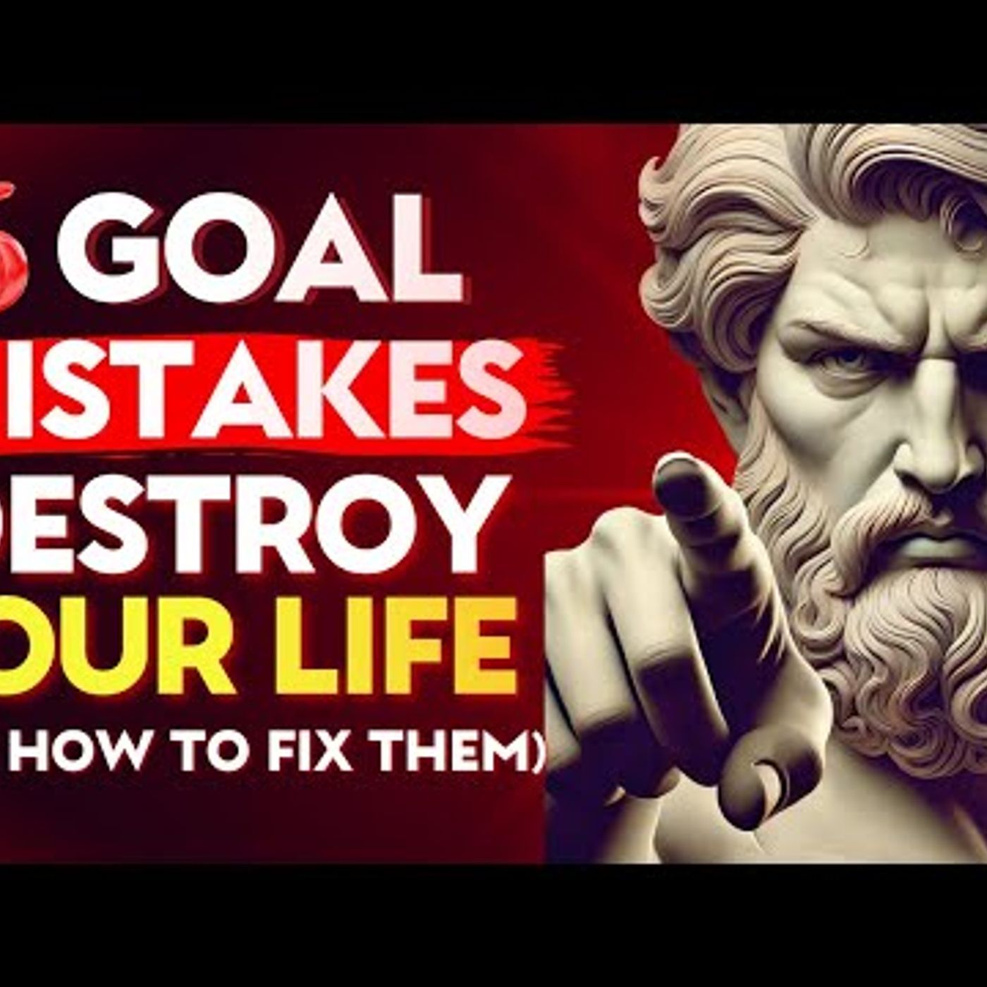 WARNING! 6 Common GOAL SETTING MISTAKES That Will DESTROY You _   Stoic Philosophy episode artwork