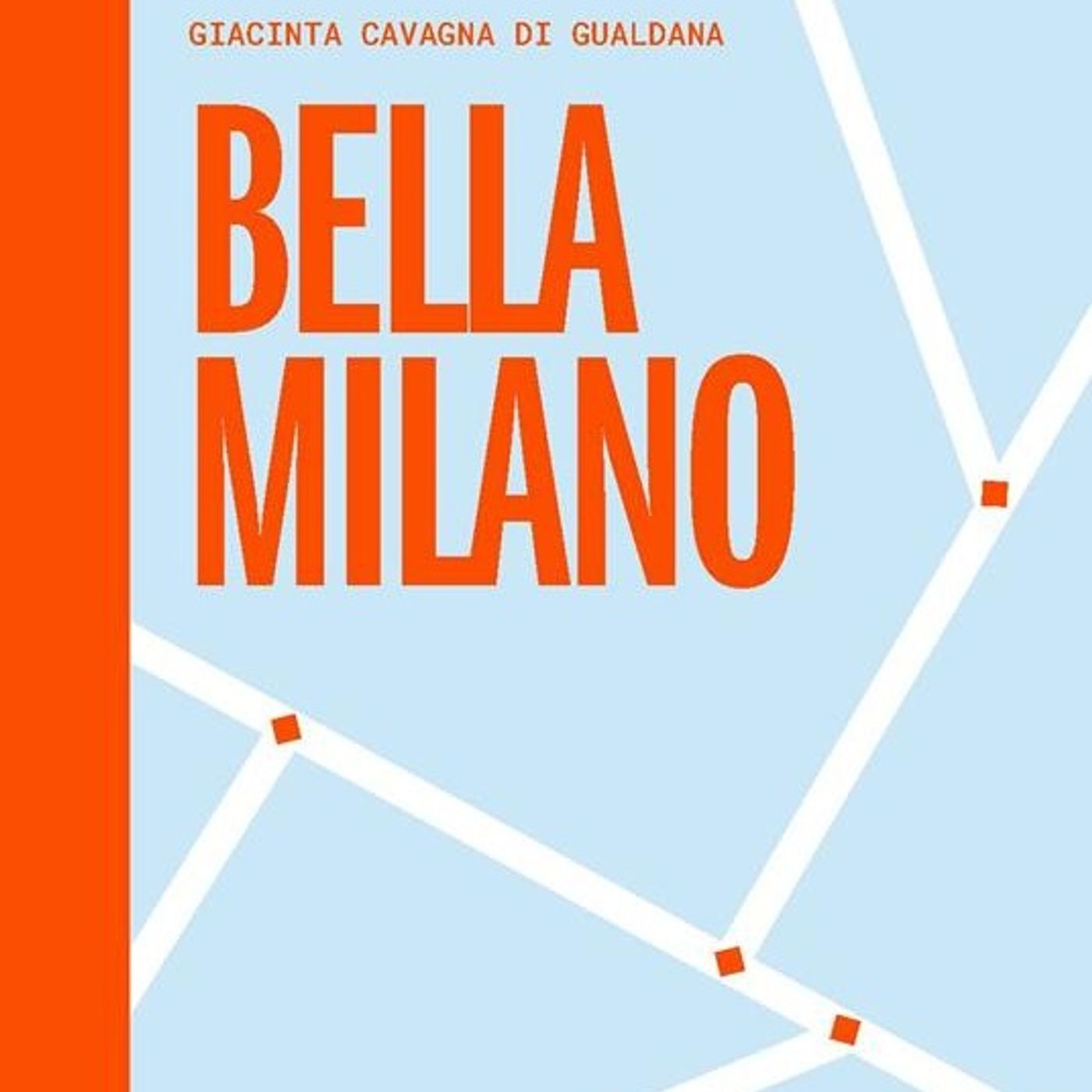 Giacinta Cavagna di Gualdana "Bella Milano" episode artwork