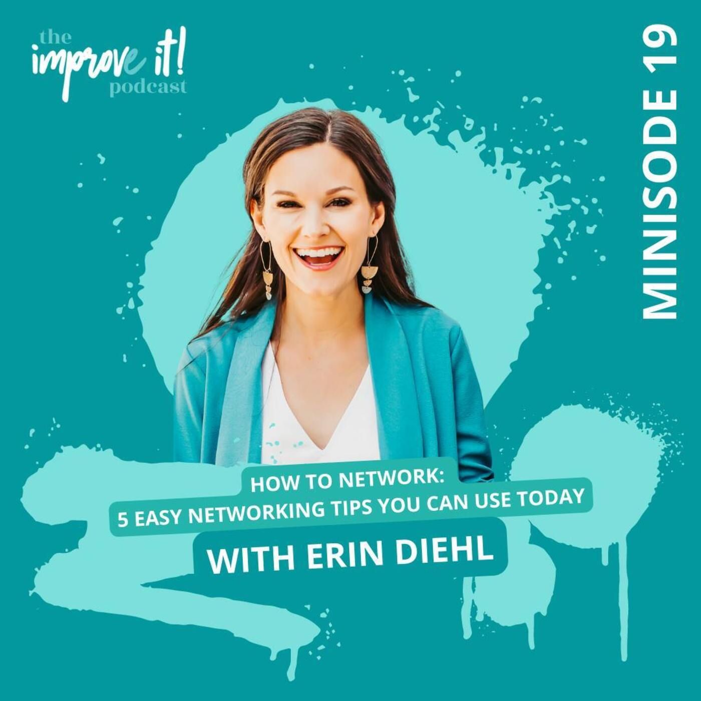 Minisode 19: How to Network: 5 Easy Networking Tips You Can Use Today